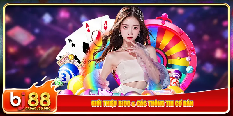 Giới thiệu bj88 & các thông tin cơ bản