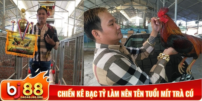 Chiến kê bạc tỷ làm nên tên tuổi Mít Trà Cú